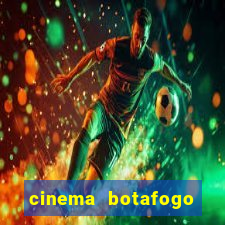 cinema botafogo praia shopping